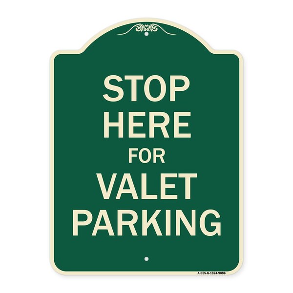 Signmission Designer Series-Stop Here For Valet Parking Green Heavy-Gauge Aluminum, 24" x 18", G-1824-9886 A-DES-G-1824-9886 - main